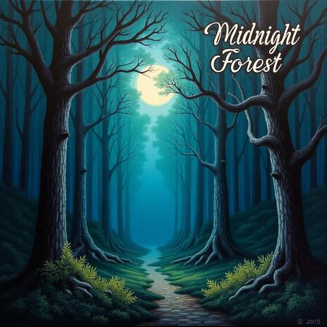 Midnight Forest | Boomplay Music