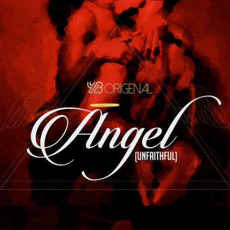 Angel (Unfaithful) | Boomplay Music