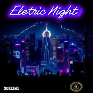 Eletric Night