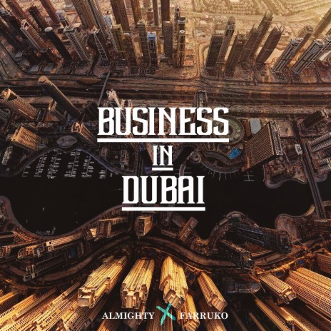 Business in Dubai (feat. Farruko) | Boomplay Music