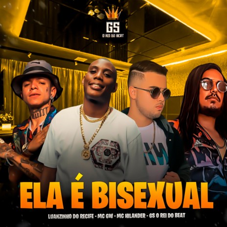 Ela É Bisexual (feat. Luanzinho do Recife) | Boomplay Music