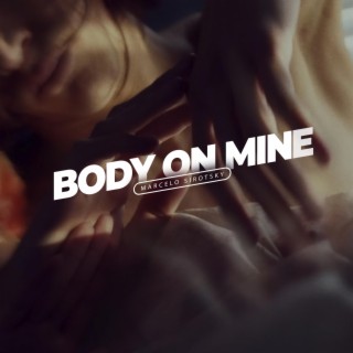 Body on Mine