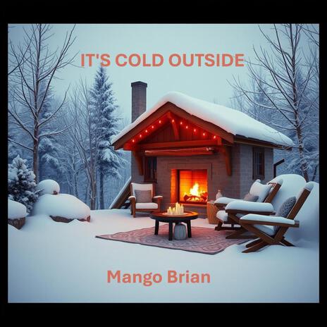 It's Cold Outside | Boomplay Music