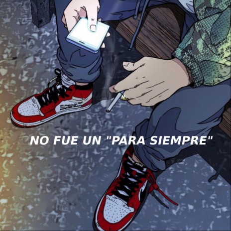 No fue un Para siempre | Boomplay Music