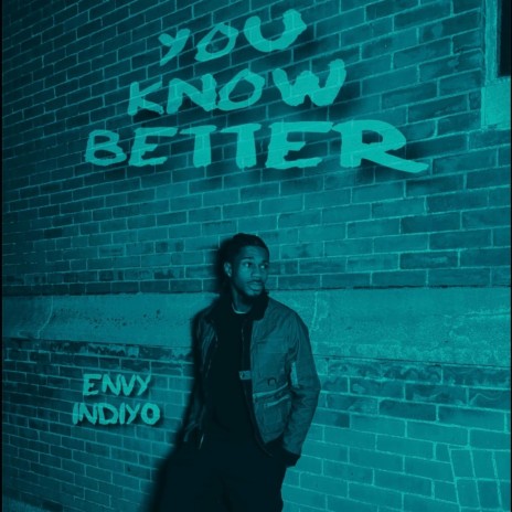 You Know Better | Boomplay Music