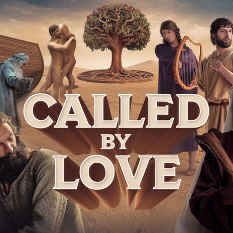 David Called by love