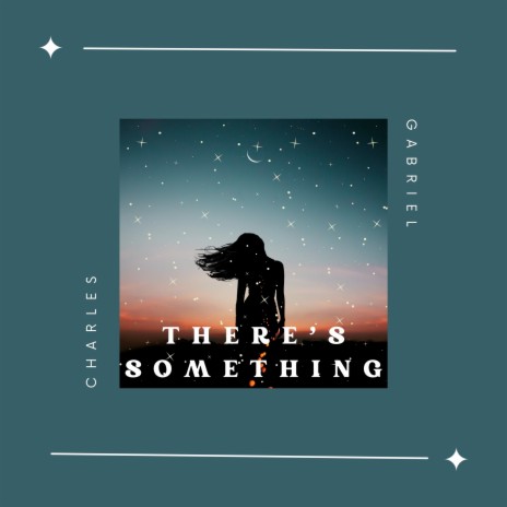 There's Something | Boomplay Music
