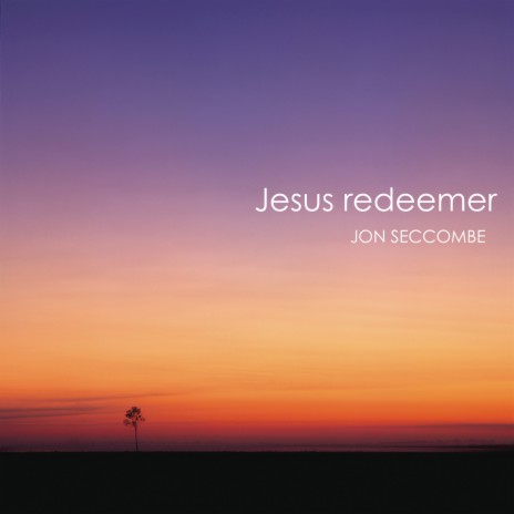 Jesus Redeemer | Boomplay Music