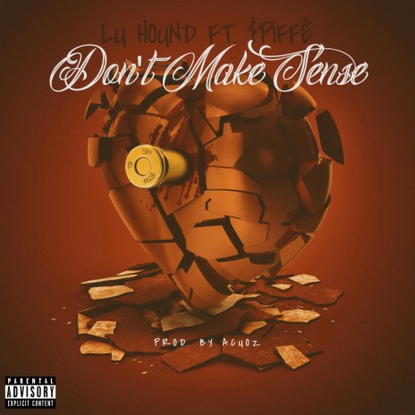 Don't Make Sense ft. Spiffy Evans & Naimstream | Boomplay Music