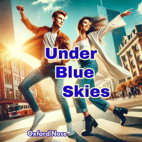 Under Blue Skies | Boomplay Music