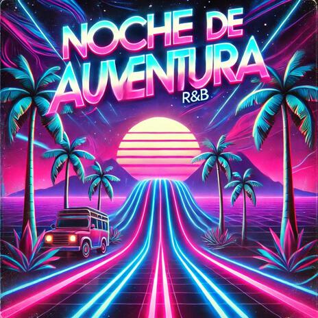 Noche De Aventura | Boomplay Music