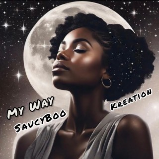 My Way (ft.SaucyBoo)