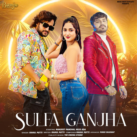 Sulfa Ganjha ft. Manjeet Panchal & Miss Ada | Boomplay Music