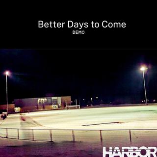 Better Days to Come (Instrumental Demo)