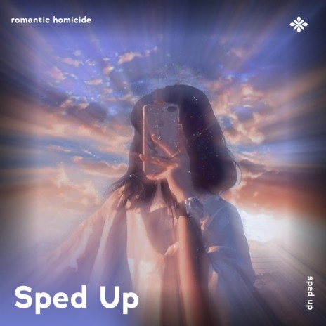 romantic homicide (and i'm sick of waiting patiently for someone that won't even arrive) - sped up + reverb ft. fast forward >> & Tazzy | Boomplay Music
