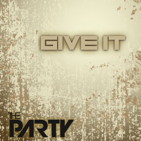 Give It | Boomplay Music