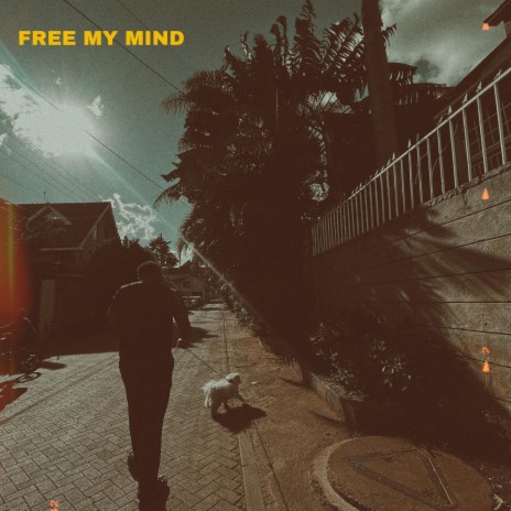 Free my mind | Boomplay Music