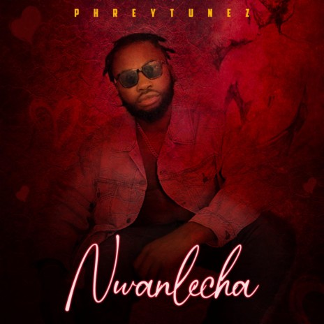 Nwanlecha | Boomplay Music