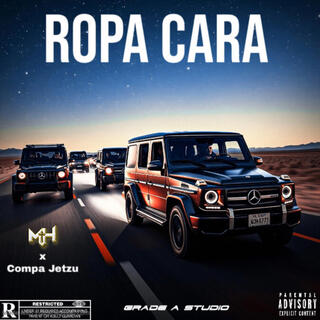 Ropa Cara ft. Compa Jetzu lyrics | Boomplay Music