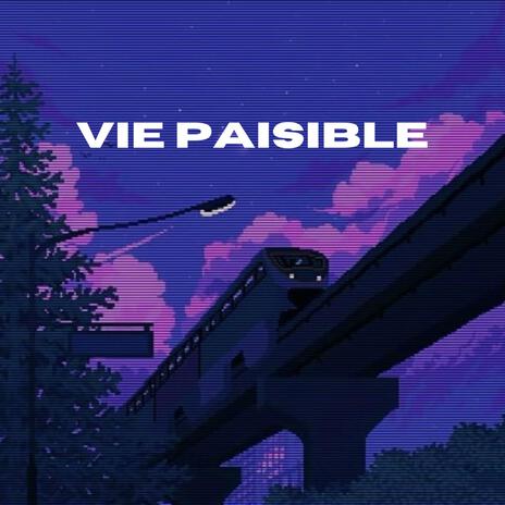 Vie paisible | Boomplay Music