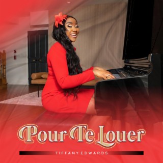 Pour Te Louer lyrics | Boomplay Music