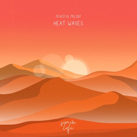 Heat Waves ft. soave lofi & Dave Bayley | Boomplay Music