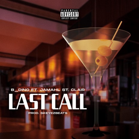 Last Call ft. Jamahl St. Clair