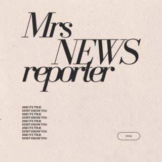 Mrs News Reporter