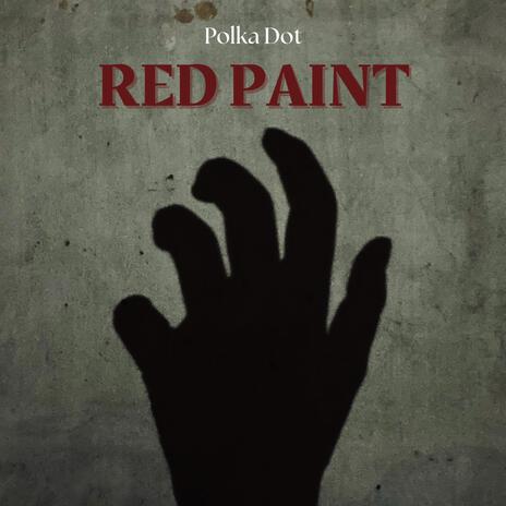 Red Paint | Boomplay Music