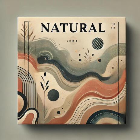 Natural | Boomplay Music