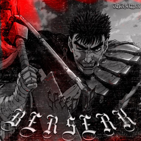 BERSERK(SPEED UP)