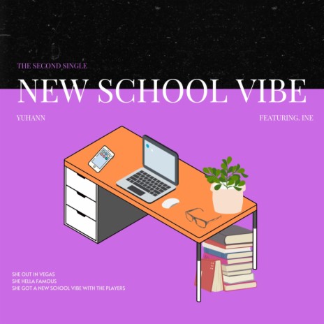 New School Vibe ft. Ine | Boomplay Music