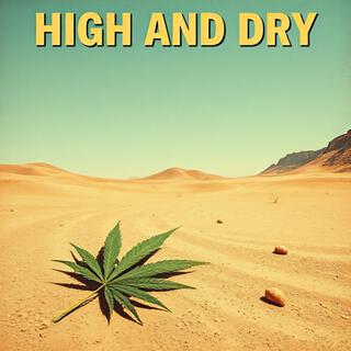 High and Dry