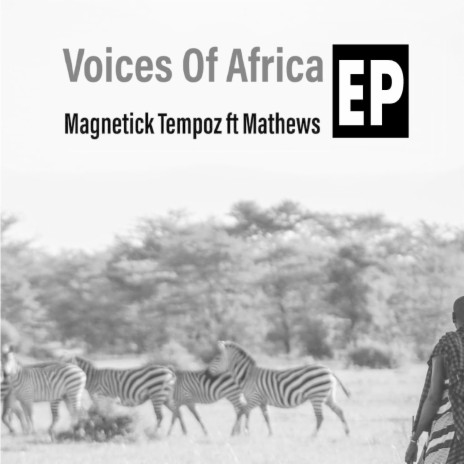 Voices of Africa (Vocal, Bass & Drums Version) ft. Mathews
