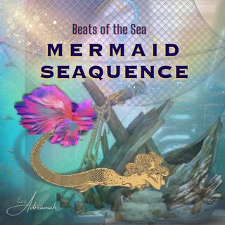 Mermaid Seaquence, Beats of the Sea