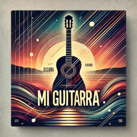 Mi Guitarra | Boomplay Music