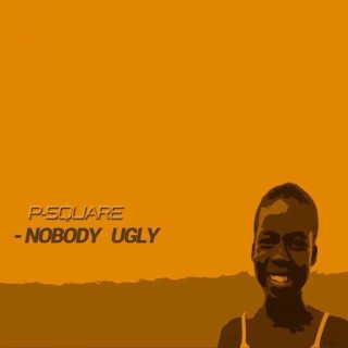 Nobody Ugly