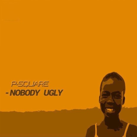Nobody Ugly | Boomplay Music
