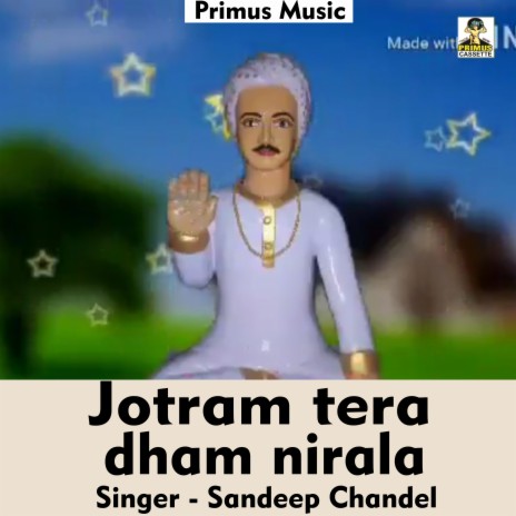 Jotram Tera Dham Nirala (Hindi Song) | Boomplay Music