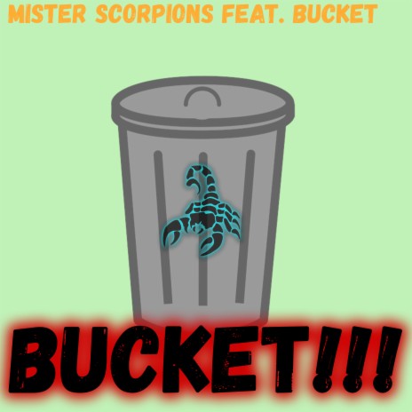Bucket!!! ft. Bucket | Boomplay Music