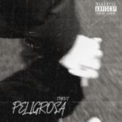 PELIGROSA | Boomplay Music