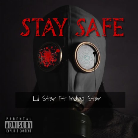 Stay Safe ft. Lil Star