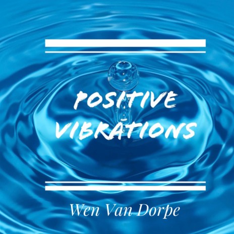 Positive Vibrations | Boomplay Music