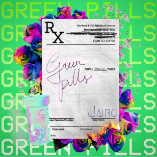 Green Pills lyrics | Boomplay Music