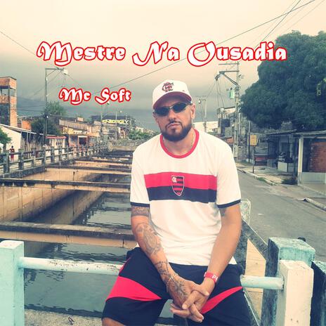 Mestre Na Ousadia | Boomplay Music