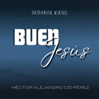 Buen Jesús (Instrumental Acústico)