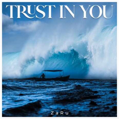 TRUST IN YOU | Boomplay Music