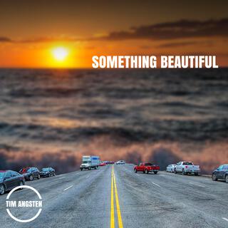 Something Beautiful lyrics | Boomplay Music