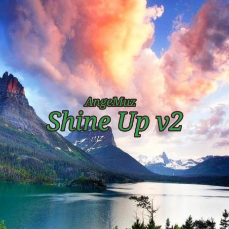 Shine Up V2 | Boomplay Music