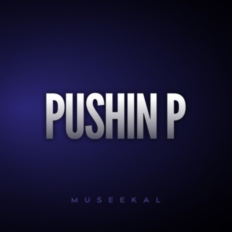 PUSHIN P (Remix) ft. Gunna, Future & Young Thug | Boomplay Music